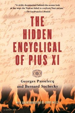 Hidden Encyclical of Pius XI - Passelecq, Georges; Suchecky, Bernard