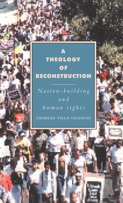 A Theology of Reconstruction - Vill-Vicencio, Charles; Villa-Vicencio, Charles; Charles, Villa-Vicencio