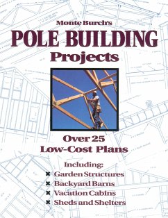 Monte Burch's Pole Building Projects - Burch, Monte
