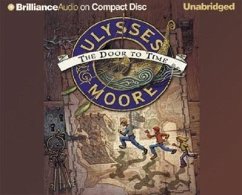 Ulysses Moore: The Door to Time - Moore, Ulysses