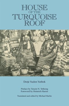 House of the Turquoise Roof - Yuthok, Dorje Yudon