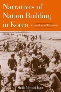 Narratives of Nation-Building in Korea - Jager, Sheila Miyoshi