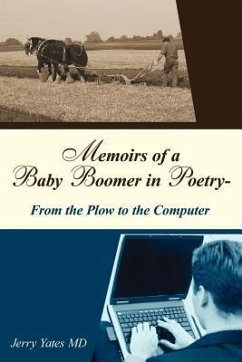 Memoirs of a Baby Boomer in Poetry-From the Plow to the Computer - Yates, Jerry