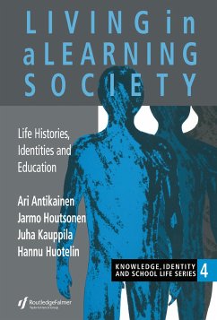 Living in a Learning Society - Antikainen, Ari; Houtsonen, Jarmo; Kauppila, Juha; Huotelin, Hannu