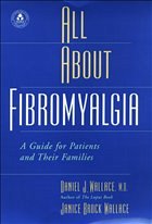 All about Fibromyalgia - Wallace, Daniel J; Wallace, Janice Brock