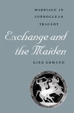 Exchange and the Maiden Exchange and the Maiden
