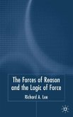 The Force of Reason and the Logic of Force