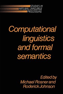 Computational Linguistics and Formal Semantics - Rosner, Michael / Johnson, Roderick (eds.)