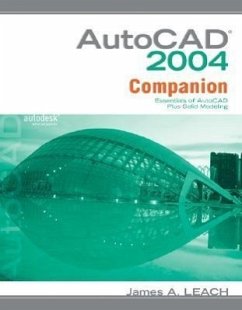 AutoCAD 2004 Companion W/ AutoCAD 2005 Update - Leach, James A.