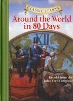 Classic Starts (R): Around the World in 80 Days - Verne, Jules