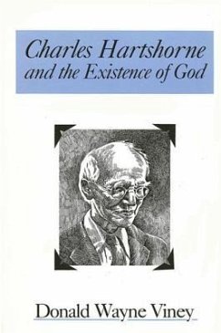 Charles Hartshorne and the Existence of God - Viney, Donald W.