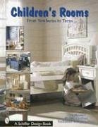 Children's Rooms: Special Spaces for Newborns to Teens - Skinner, Tina