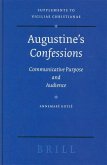 Augustine's Confessions: Communicative Purpose and Audience