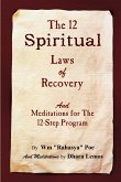 The 12 Spiritual Laws of Recovery