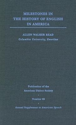 Milestones in the History of English in America - Read, Allen Walker; Bailey, Richard W