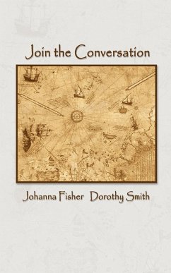 Join the Conversation - Fisher, Johanna; Smith, Dorothy