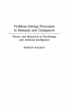 Problem-Solving Processes in Humans and Computers - Wagman, Morton
