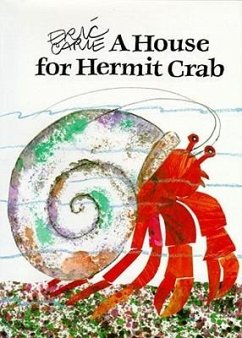 A House for Hermit Crab - Carle, Eric
