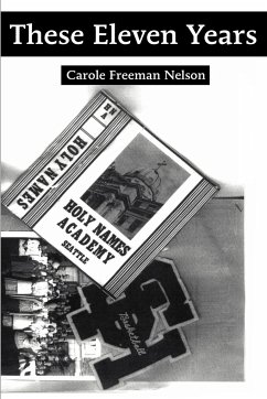 These Eleven Years - Nelson, Carole Freeman