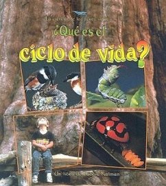 ¿Qué Es El Ciclo de Vida? (What Is a Life Cycle?) - Kalman, Bobbie