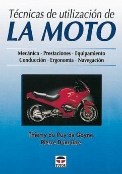 Técnicas de utilización de la moto - Du Puy de Goyne, Thierry; Dumaître, Pierre