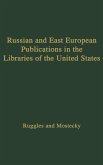 Russian and East European Publications in the Libraries of the United States.