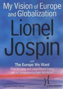 My Vision of Europe and Globalization - Jospin, Lionel