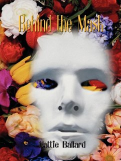 Behind the Mask - Ballard, Hattie