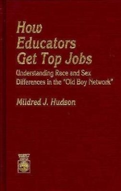 How Educators Get Top Jobs - Hudson, Mildred J