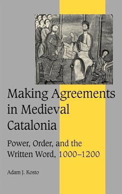 Making Agreements in Medieval Catalonia - Winroth, Anders; Kosto, Adam J.; Adam J., Kosto