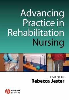 Advancing Practice in Rehabilitation Nursing - Jester, Rebecca