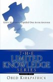 The Limited Knowledge Series Volume One