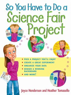 So You Have to Do a Science Fair Project - Henderson, Joyce; Tomasello, Heather