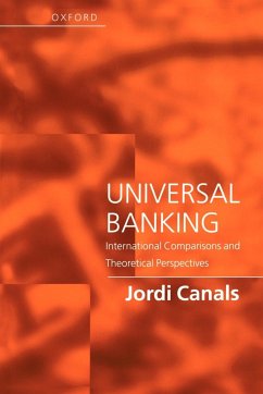 Universal Banking - International Comparisions and Theoretical Perspectives - Canals, Jordi