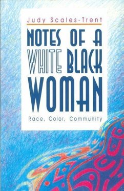 Notes of a White Black Woman-Ppr. - Scales-Trent, Judy