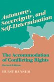 Autonomy, Sovereignty, and Self-Determination