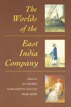 The Worlds of the East India Company - Bowen, H.V. / Lincoln, Margarette / Rigby, Nigel (eds.)