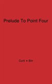 Prelude to Point Four Prelude to Point Four