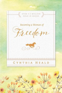Becoming a Woman of Freedom - Heald, Cynthia