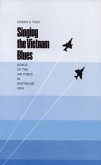 Singing the Vietnam Blues: Songs of the Air Force in Southeast Asia