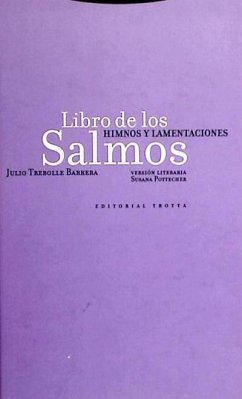 Libro de los salmos, himnos y lamentaciones - Trebolle Barrera, Julio