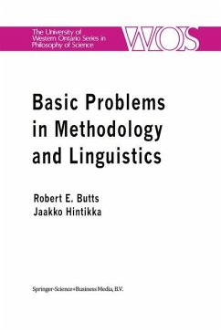 Basic Problems in Methodology and Linguistics - Butts, Robert E. / Hintikka, J. (Hgg.)