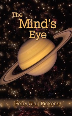 The Mind's Eye - Pickens, Perry Alan