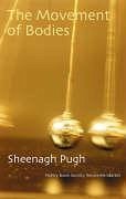 The Movement of Bodies - Pugh, Sheenagh