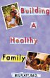 Building A Healthy Family - Bild 1
