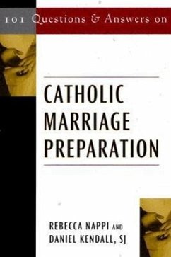 101 Questions & Answers on Catholic Marriage Preparation - Nappi, Rebecca; Kendall, Daniel