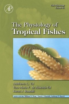 Fish Physiology: The Physiology of Tropical Fishes - Val, Adalberto Luis / Fonseca de Almeida e Val, Vera Maria / Randall, David J. (eds.)