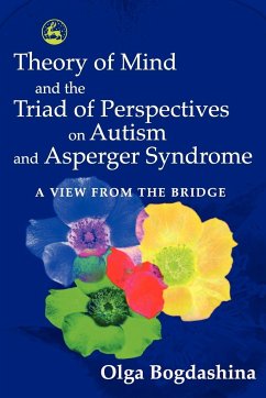 Theory of Mind and the Triad of Perspectives on Autism and Asperger Syndrome
