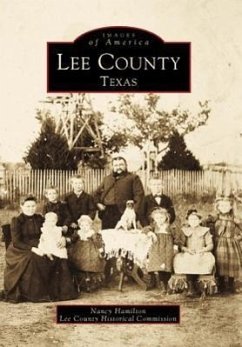 Lee County, Texas - Hamilton, Nancy; Lee County Historical Commission