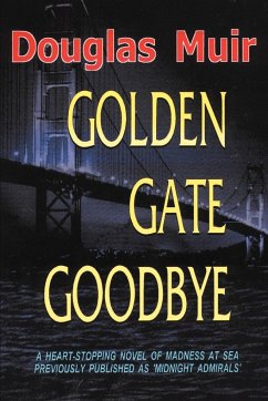 Golden Gate Goodbye - Muir, Douglas